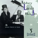 Abbey Lincoln & Hank Jones: When There Is Love (CD: Verve- US Import)