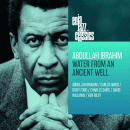 Abdullah Ibrahim: Water From An Ancient Well (CD: Enja)