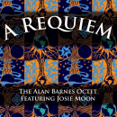 Alan Barnes Octet & Josie Moon: A Requiem (CD: Woodville)