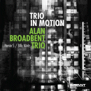 Alan Broadbent Trio: Trio In Motion (CD: Savant)