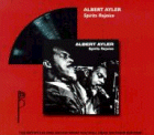 Albert Ayler: Spirits Rejoice (CD: ESP DISK)