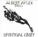 Albert Ayler: Spiritual Unity (CD: ESP DISK)