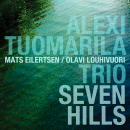 Alexi Tuomarila Trio: Seven Hills (CD: Edition)