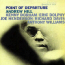 Andrew Hill: Point Of Departure (CD: Blue Note RVG)