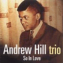 Andrew Hill Trio: So In Love (CD: Fresh Sound)