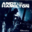 Andy Hamilton & The Blue Notes: Silvershine (CD: World Circuit)