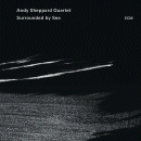Andy Sheppard Quartet: Surrounded By Sea (CD: ECM)