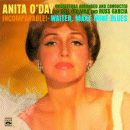 Anita O'Day: Incomparable! + Waiter, Make Mine Blues (CD: Fresh Sound)
