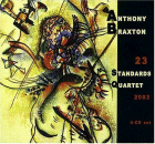 Anthony Braxton: 23 Standards (Quartet) 2003 (CD: Leo, 4 CDs)