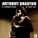 Anthony Braxton: Three Compositions of New Jazz (CD: Delmark)