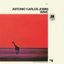 Antonio Carlos Jobim: Wave (Vinyl LP: CTI/ Elemental)
