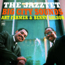 Art Farmer & Benny Golson: The Jazztet- Big City Sounds (CD: Fresh Sound)