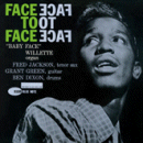 Baby Face Willette: Face To Face (CD: Blue Note RVG)