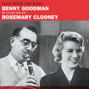Benny Goodman & Rosemary Clooney: Date With The King + Mr. Benny Goodman (CD: Essential Jazz Classics)