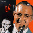 Benny Goodman: B.G. In Hi-Fi (CD: Capitol- US Import)