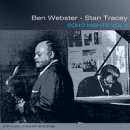 Ben Webster & Stan Tracey: Soho Nights Vol.1 (CD: Resteamed)