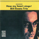 Bill Evans Trio: How My Heart Sings! (Vinyl LP: Riverside/ Craft Recordings)