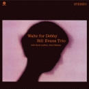 Bill Evans Trio: Waltz For Debby (Vinyl LP: Wax Time)
