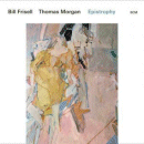 Bill Frisell & Thomas Morgan: Epistrophy (CD: ECM)