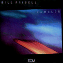 Bill Frisell: Rambler (CD: ECM Touchstones)