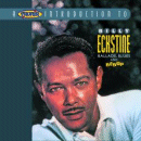 Billy Eckstine: Ballads, Blues & Bebop (CD: Proper)