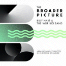 Billy Hart & The WDR Big Band: The Broader Picture (CD: Enja)