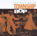 The Blue Notes: Township Bop (CD: Proper)