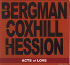 Borah Bergman, Lol Coxhill & Paul Hession: Acts Of Love (CD: Mutable- US Import)