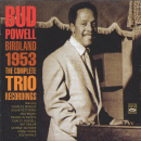 Bud Powell: Birdland 1953- The Complete Trio Recordings (CD: Fresh Sound, 2 CDs)