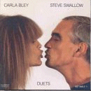 Carla Bley & Steve Swallow: Duets (CD: Watt)