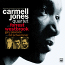 Carmell Jones Quartet with Forrest Westbrook: Previously Unreleased Los Angeles Session (CD: Fresh Sound)