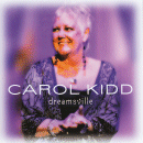Carol Kidd: Dreamsville (CD: Linn)