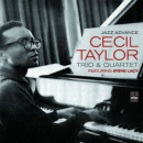 Cecil Taylor Trio & Quartet featuring Steve Lacy: Jazz Advance (CD: Fresh Sound)