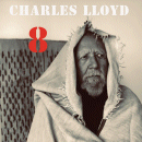 Charles Lloyd: 8: Kindred Spirits (CD & DVD: Blue Note)