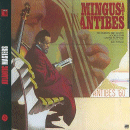 Charles Mingus: Mingus At Antibes (CD: Atlantic)