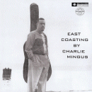 Charles Mingus: East Coasting (Vinyl LP: Bethlehem)
