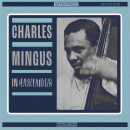 Charles Mingus: Incarnations (CD: Candid)