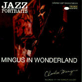 Charles Mingus: Mingus In Wonderland (CD: Blue Note)