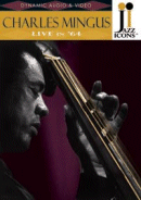 Charles Mingus: Live in '64 (DVD: Jazz Icons)