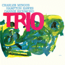 Charles Mingus with Hampton Hawes & Dannie Richmond: Mingus Three (CD: Jubilee, 2 CDs)