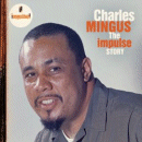 Charles Mingus: The Impulse Story (CD: Impulse)