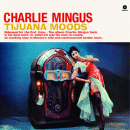 Charles Mingus: Tijuana Moods (Vinyl LP: Wax Time)