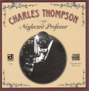Charles Thompson: The Neglected Professor (CD: Delmark)