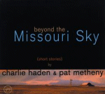 Charlie Haden & Pat Metheny: Beyond The Missouri Sky (CD: Verve)