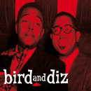 Charlie Parker & Dizzy Gillespie: Bird And Diz (CD: Bird's Nest)