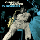 Charlie Parker: Complete Bird In Sweden (CD: Bird's Nest)