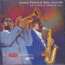 Charlie Parker & Dizzy Gillespie: Diz 'N Bird At Carnegie Hall (CD: Blue Note- US Import)
