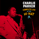 Charlie Parker: Complete Live At The Hi-Hat (CD: Bird's Nest, 3 CDs)