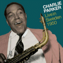 Charlie Parker: Live In Sweden 1950 (CD: Dragon, 2 CDs)