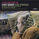 Chet Baker: Love Walked In - Chet Baker And Strings (CD: American Jazz Classics)